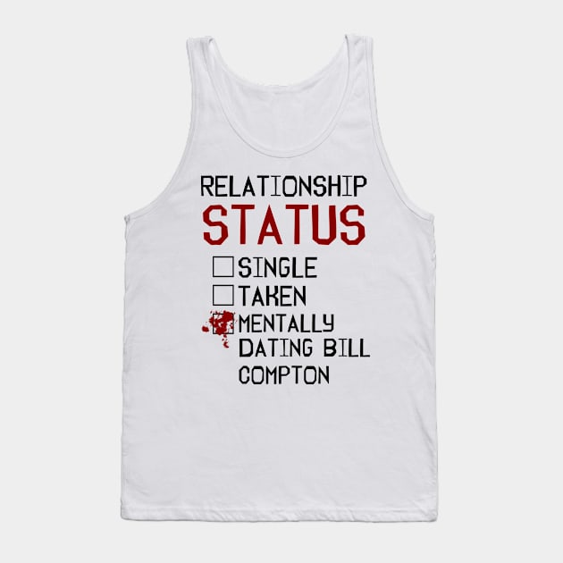 Mentally dating Bill Compton Tank Top by AllieConfyArt